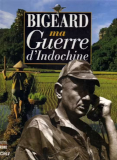 Couverture de  Bigeard, ma guerre en Indochine