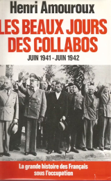 Couverture de  Les beaux jours des collabos. Juin 1941-juin 1942