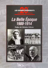 Couverture de  Les grands évènements du 20e siècle - La Belle Epoque 1900-1914