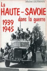 Couverture de  La Haute-Savoie dans la guerre 1939-1945, la vie quotidienne sous l'Occupation