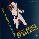 Couverture de  Dans un mouchoir de poche avec armes et bagages 