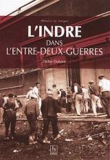 Couverture de  L'Indre dans l'Entre-deux-guerres