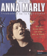 Couverture de  Mémoires Anna Marly - Troubadour de la Résistance
