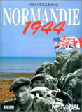 Couverture de  Normandie 1944 Le débarquement, la bataille, la vie quotidienne