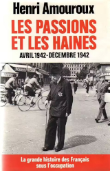 Couverture de  Les passions et les haines. Avril 1942-décembre 1942