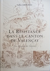 Couverture de  La résistance dans le canton de Valencay