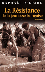 Couverture de  La résistance de la jeunesse française 1940-1944